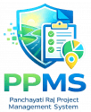 Panchayati Raj Project Management System (PPMS)